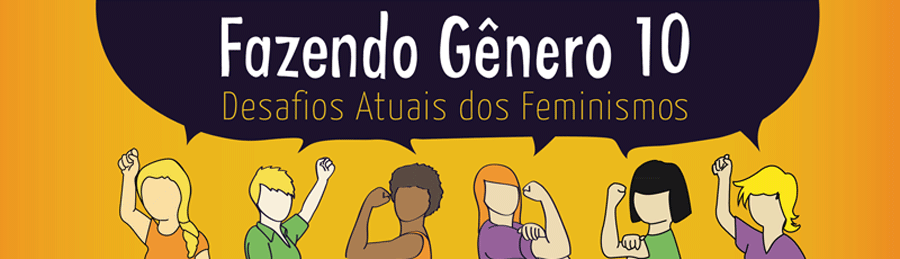 Fazendo Gnero 10 - Desafos Actuales de los Feminismos